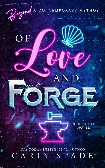 Of Love & Forge - A Neosphere Novel